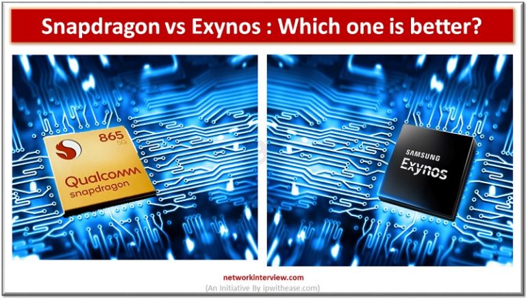 Snapdragon Vs Exynos Which One Is Better Network Interview