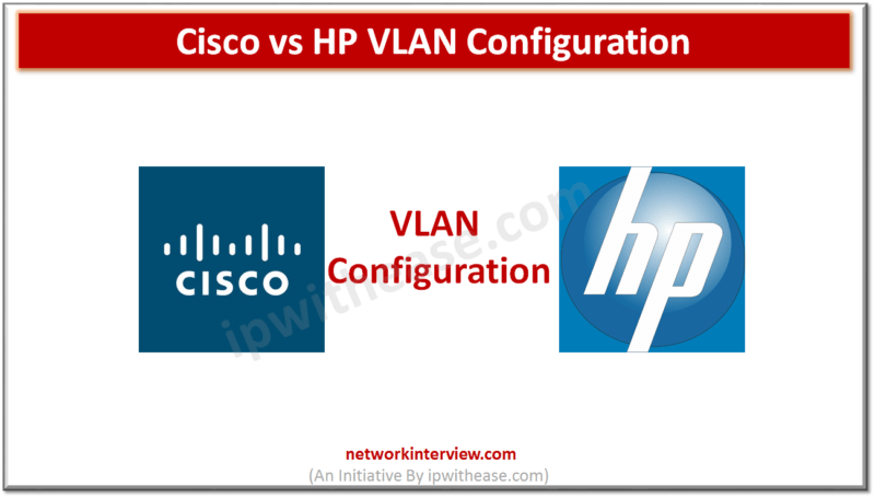 cisco vs hp vlan config