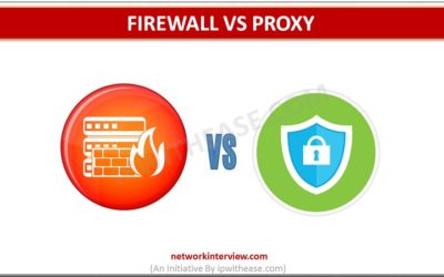 FIREWALL VS PROXY