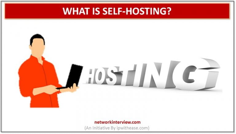 Example Self Hosting What is Self Hosting? » Network Interview