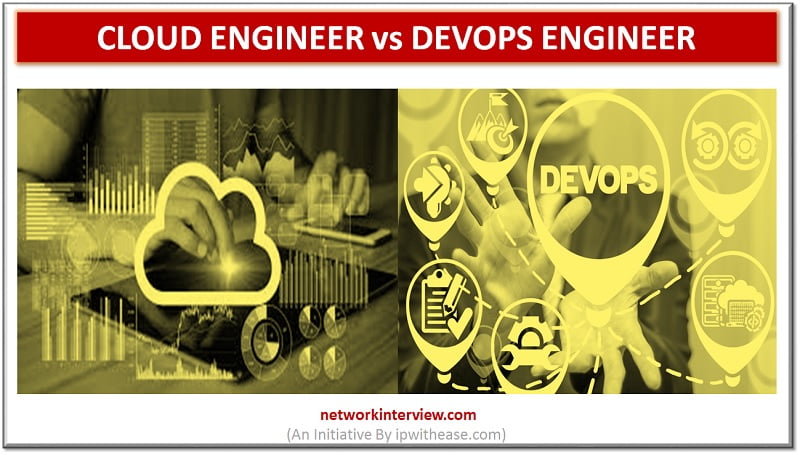 Cloud Engineer vs DevOps Engineer