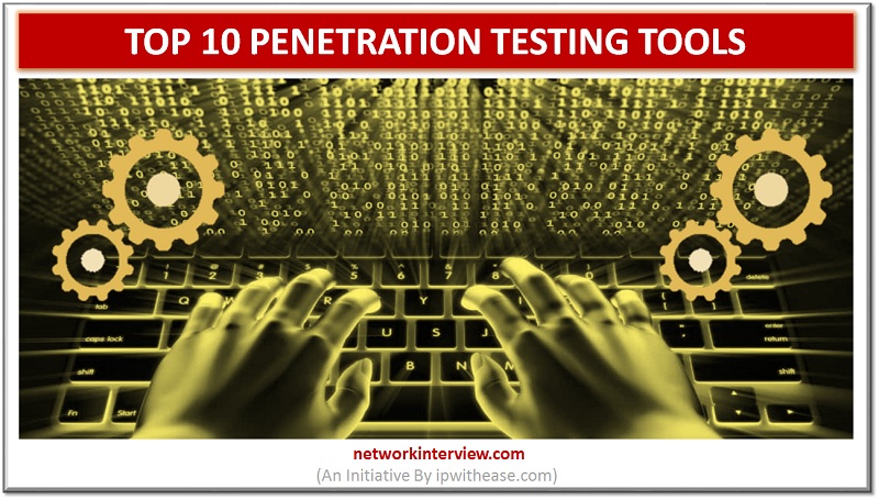 top 10 penetration testing toolss