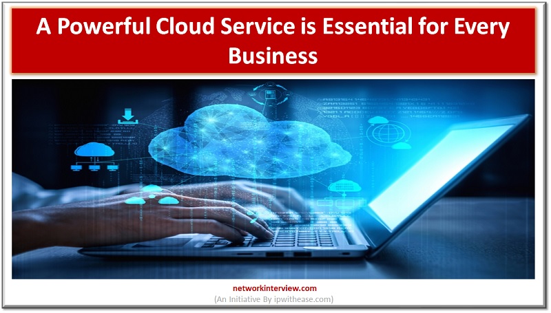 Cloud Service is Essential for Every Business
