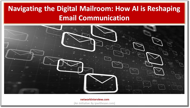 Navigating the Digital Mailroom: How AI is Reshaping Email Communication