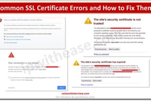 SSL Certificate Errors and How to Fix Them