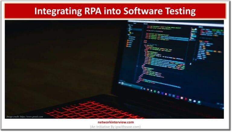 Integrating RPA into Software Testing: All You Need to Know » Network ...