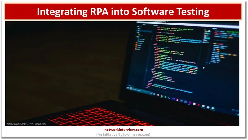 Integrating RPA into Software Testing