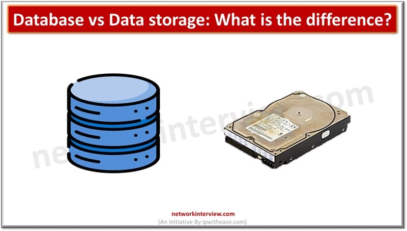 Database vs Data storage
