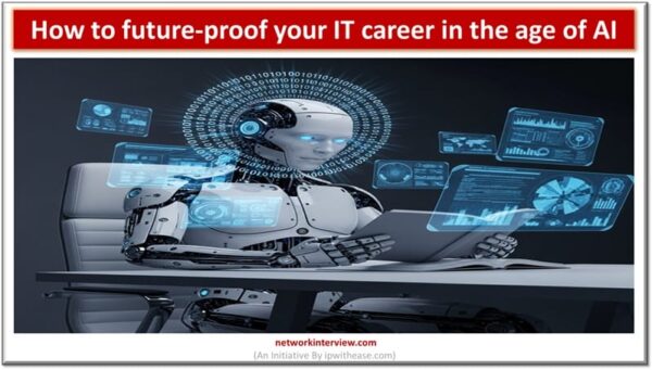 How to future-proof your IT career in the age of AI » Network Interview